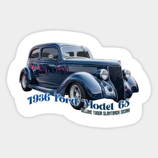 1936 Ford Model 68 Deluxe Tudor Slantback Sedan Sticker